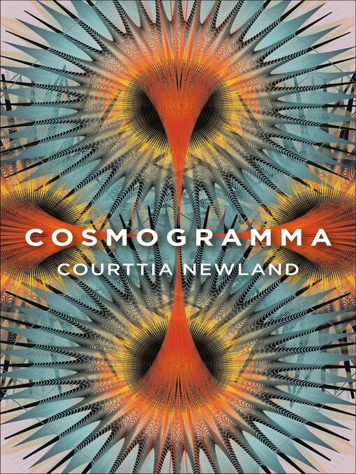 Title details for Cosmogramma by Courttia Newland - Wait list